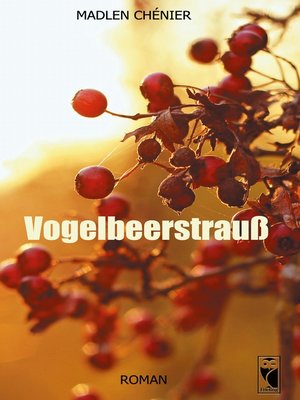 cover image of Vogelbeerstrauß